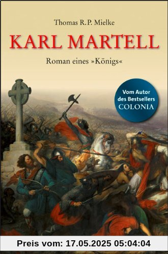 Karl Martell -  Der erste Karolinger