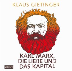 Karl Marx, die Liebe und das Kapital von Rbmedia