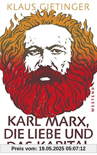 Karl Marx, die Liebe und das Kapital