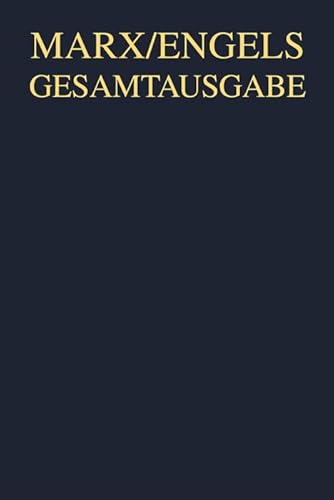 Karl Marx: Ökonomische Manuskripte und Schriften, 1858-1861 (Karl Marx; Friedrich Engels: Gesamtausgabe (MEGA). "Das Kapital" und Vorarbeiten, Band 2)