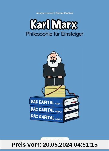 Karl Marx. Philosophie für Einsteiger