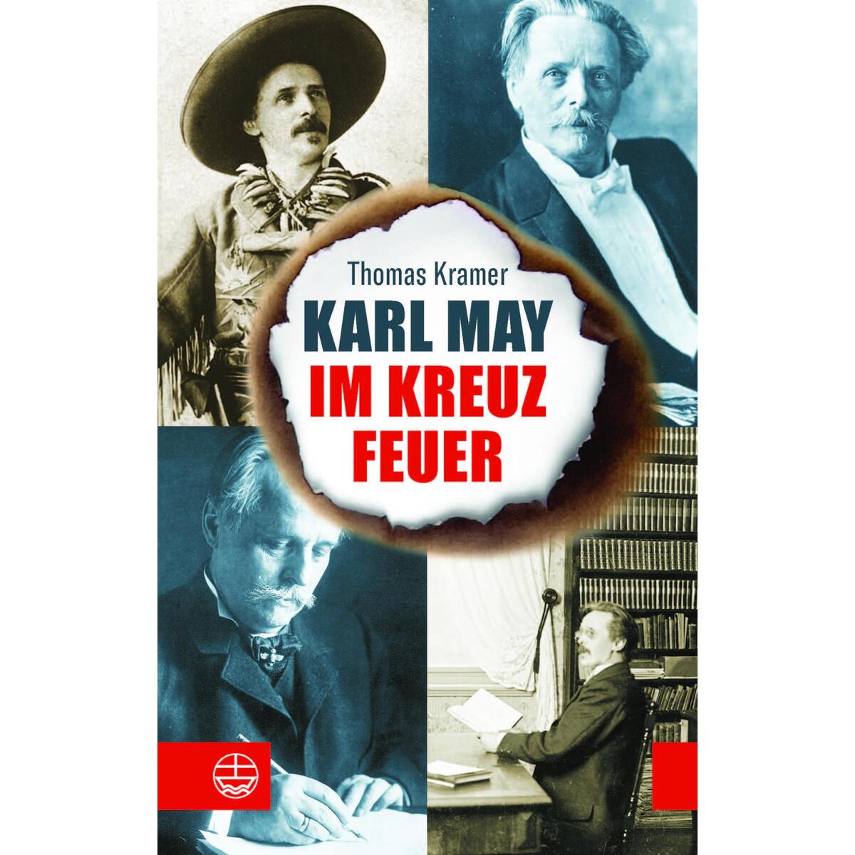 Karl May im Kreuzfeuer Karl May im Kreuzfeuer von Evangelische Verlagsansta