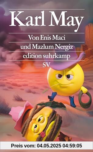 Karl May: Kleinkrimineller, Hochstapler, Deutschlands erfolgreichster Schriftsteller (edition suhrkamp)