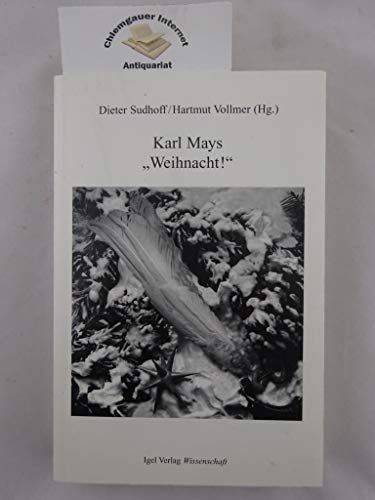 Karl Mays "Weihnacht".: Interpretationen. (Karl-May-Studien) von Igel Verlag Literatur und Wissenschaft