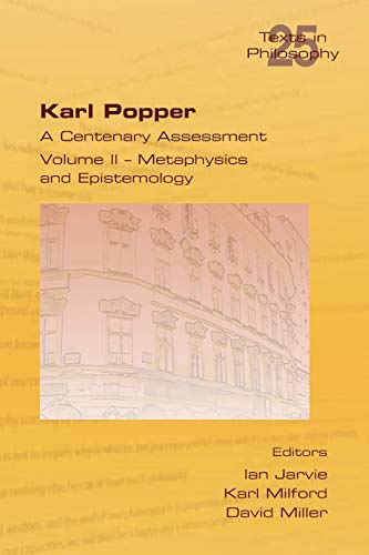 Karl Popper. A Centenary Assessment. Volume II - Metaphysics and Epistemology von College Publications
