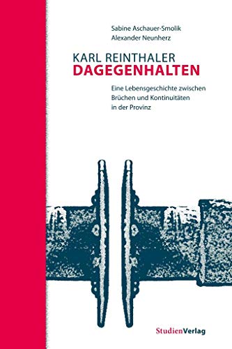 Karl Reinthaler. Dagegenhalten