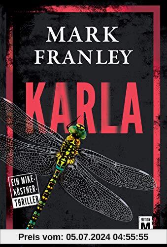 Karla (Ein Mike-Köstner-Thriller, Band 3)