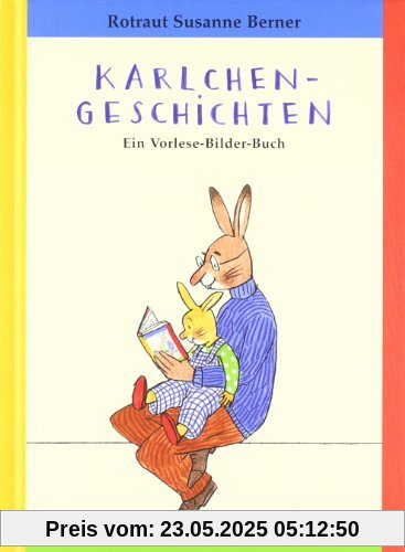 Karlchen-Geschichten: Ein Vorlese-Bilder-Buch