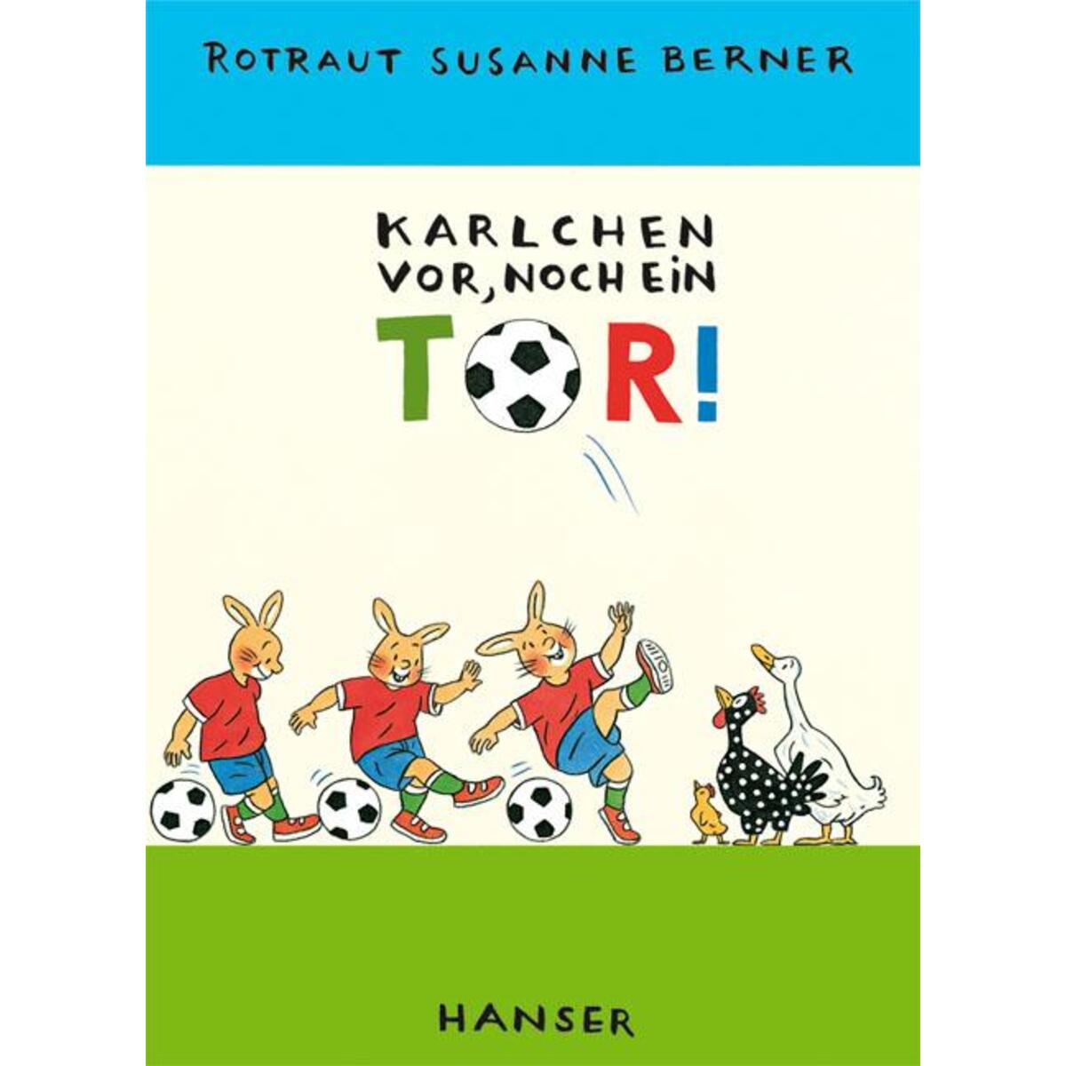Karlchen vor, noch ein Tor! von Carl Hanser Verlag