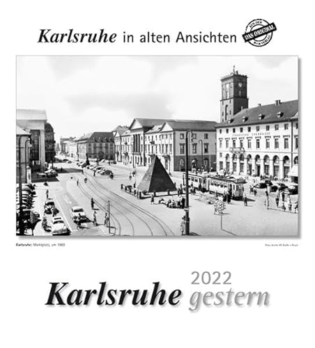 Karlsruhe gestern 2022: Karlsruhe in alten Ansichten von m + m Verlag