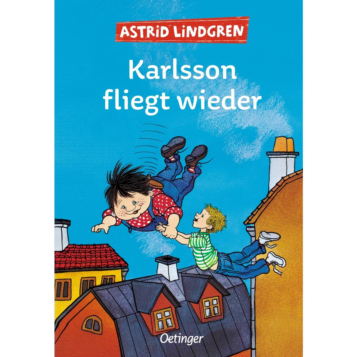 Karlsson vom Dach 2. Karlsson fliegt wieder von Oetinger