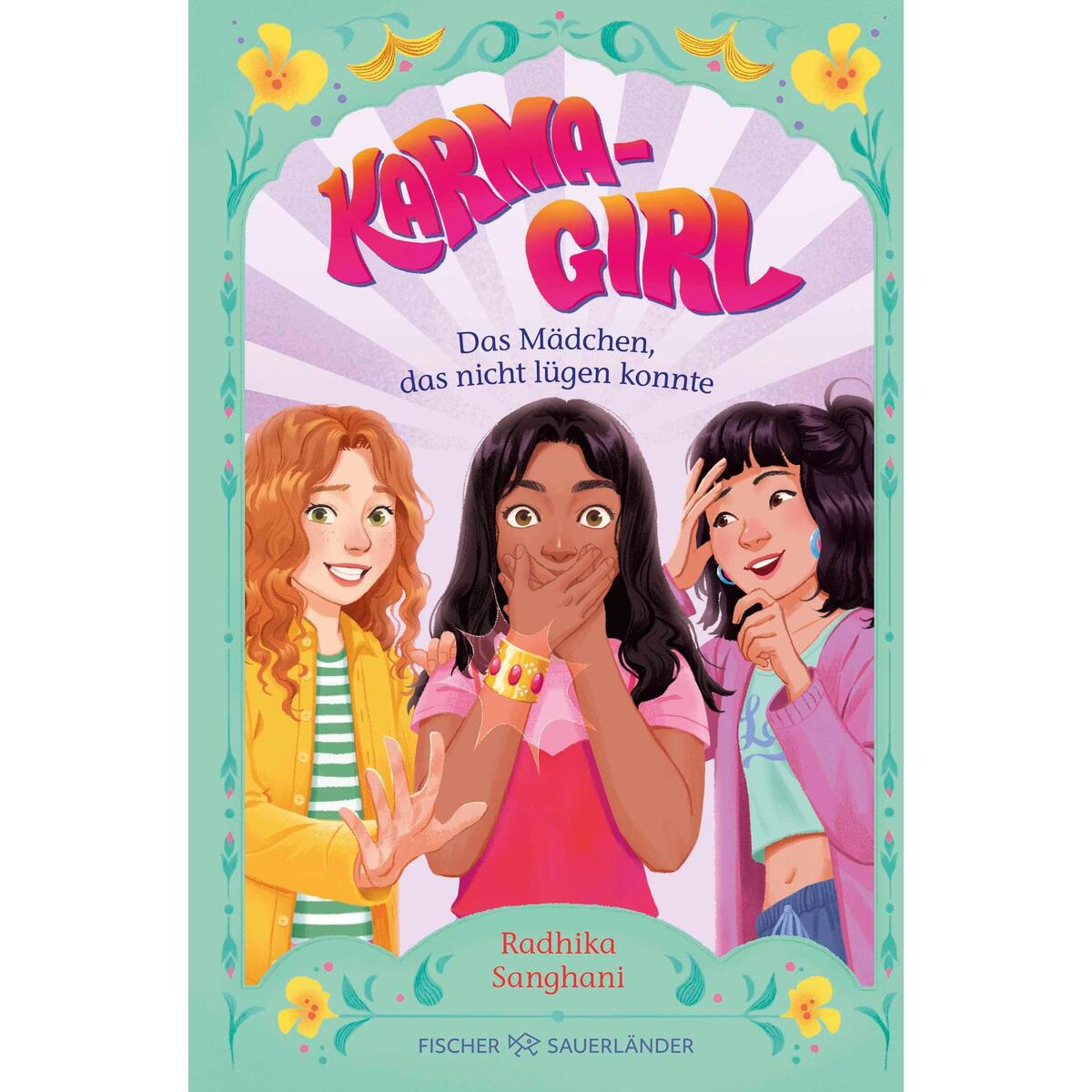 Karma Girl - Das Mädchen, das nicht lügen konnte von FISCHER Sauerländer