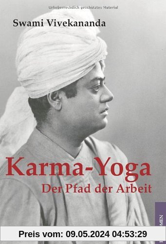 Karma Yoga. Der Pfad der Arbeit