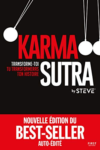 Karma sutra: Transforme-toi, tu transformeras ton histoire von First