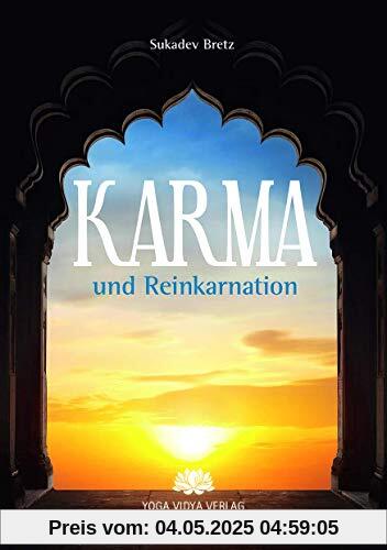 Karma und Reinkarnation Karma und Reinkarnation