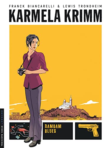 Karmela Krimm - Tome 1 - Ramdam Blues von Le Lombard