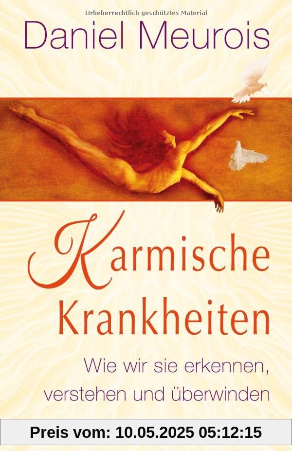 Karmische Krankheiten: Wie wir sie erkennen, verstehen und überwinden