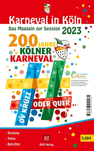 Karneval in Köln 2023: Das Magazin zur Jubiläumssession von BKB-Vlg