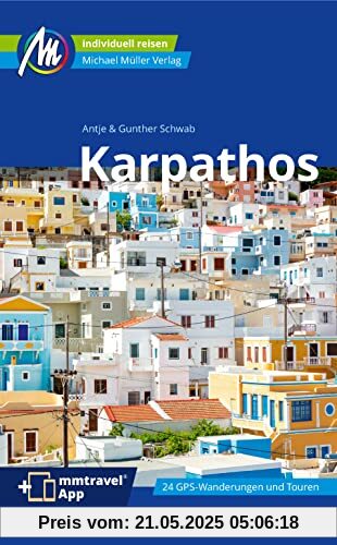 Karpathos Reiseführer Michael Müller Verlag: Individuell reisen mit vielen praktischen Tipps. Inkl. Freischaltcode zur ausführlichen App mmtravel.com (MM-Reisen)