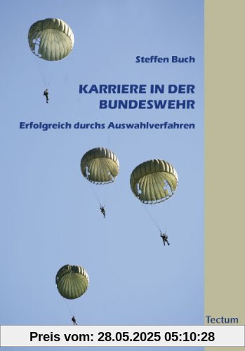 Karriere in der Bundeswehr: Erfolgreich durchs Auswahlverfahren