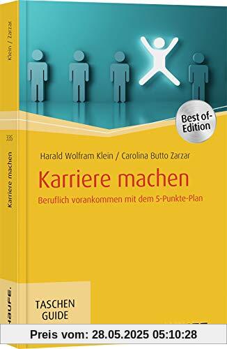 Karriere machen: Beruflich vorankommen mit dem 5-Punkte-Plan (Haufe TaschenGuide)