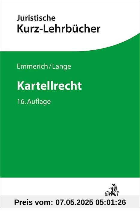 Kartellrecht: Ein Studienbuch (Kurzlehrbücher für das Juristische Studium)