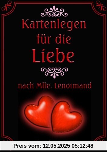 Kartenlegen für die Liebe nach Mlle. Lenormand