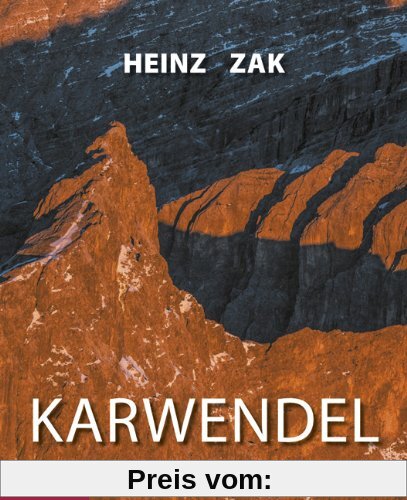 Karwendel: Ein Bildband. Mit vielen Infos für Wanderer, Bergsteiger und Kletterer