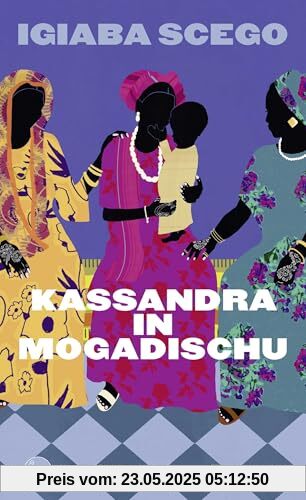 Kassandra in Mogadischu: Roman Kassandra in Mogadischu: Roman