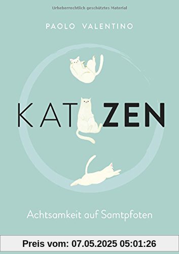 KatZEN: Achtsamkeit auf Samtpfoten