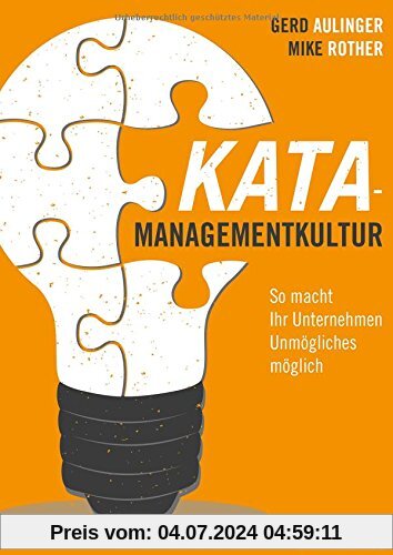 Kata-Managementkultur: So macht Ihr Unternehmen Unmögliches möglich