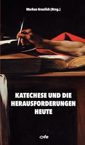Katechese und die Herausforderungen heute Katechese und die Herausforderungen heute von fe-medienvlg