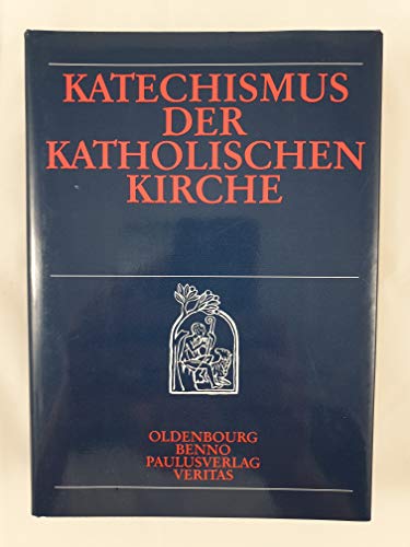 Katechismus der katholischen Kirche Katechismus der katholischen Kirche