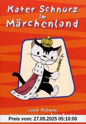 Kater Schnurz im Märchenland Kater Schnurz im Märchenland