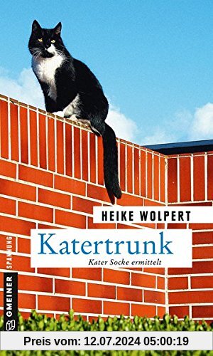 Katertrunk: Kriminalroman (Kriminalromane im GMEINER-Verlag)