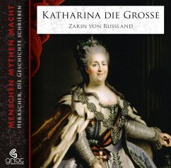 Katharina die Große, m. 1 Beilage, m. 3 Audio-CD, 3 Teile von Griot Hörbuch