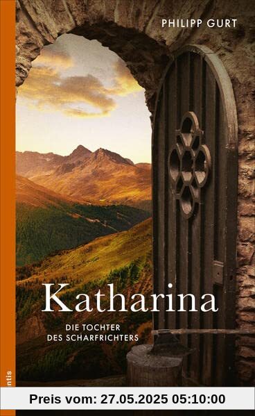 Katharina: Die Tochter des Scharfrichters