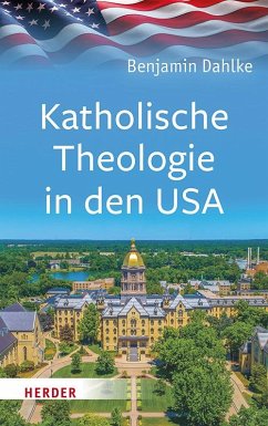 Katholische Theologie in den USA von Herder, Freiburg