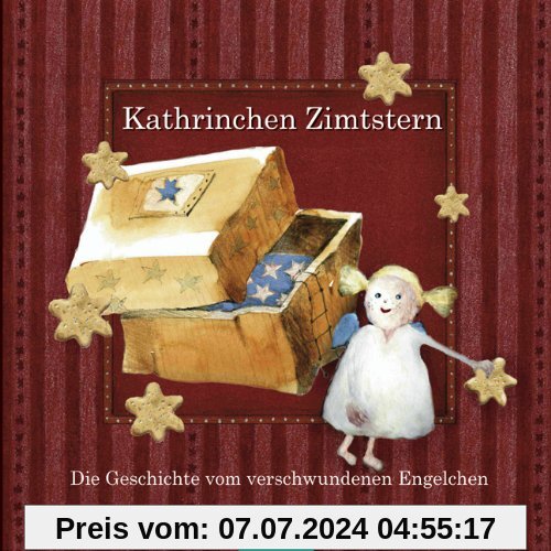 Kathrinchen Zimtstern: Die Geschichte vom verschwundenen Engelchen. Ein Adventszeit-Abenteuer für große und kleine Leute