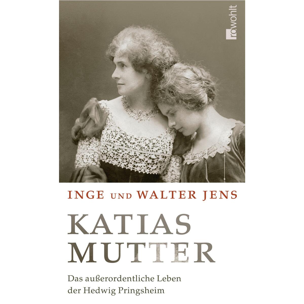 Katias Mutter Katias Mutter von Rowohlt Verlag GmbH