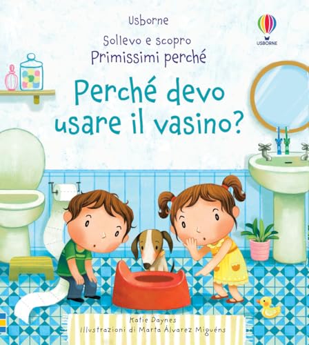 Katie Daynes - Perche Devo Usare Il Vasino? (1 BOOKS)
