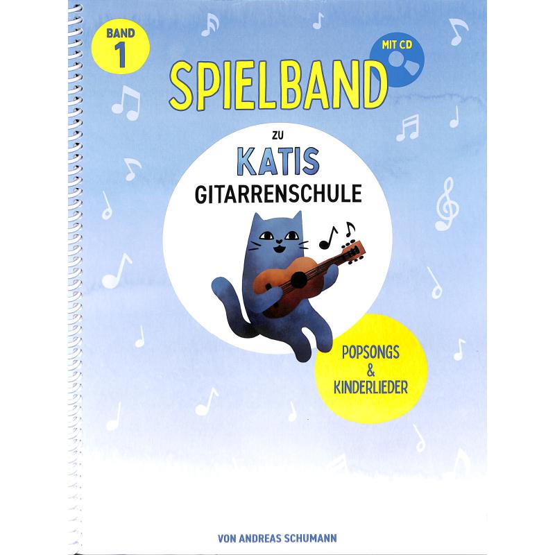 Katis Gitarrenschule 1 - Spielband Katis Gitarrenschule 1 - Spielband
