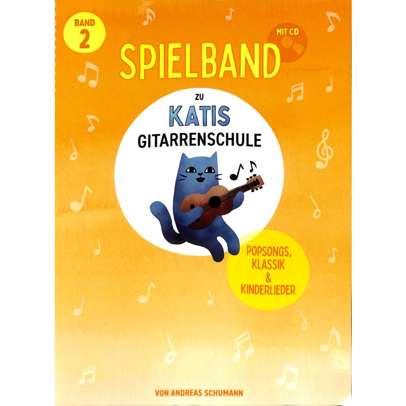 Katis Gitarrenschule 2 - Spielband Katis Gitarrenschule 2 - Spielband