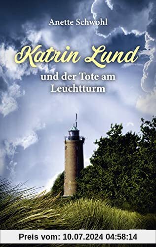 Katrin Lund und der Tote am Leuchtturm: Kriminalroman (KBV-Krimi)