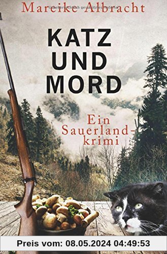 Katz und Mord: Ein Sauerlandkrimi (Ein Fall für Anne Kirsch, Band 1)