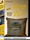 Katzen auf Seide. Mit Vorlagen in Originalgröße. Katzen auf Seide. Mit Vorlagen in Originalgröße.
