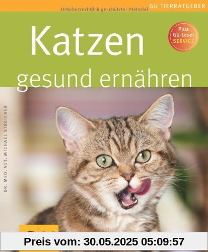 Katzen gesund ernähren (GU Tierratgeber)