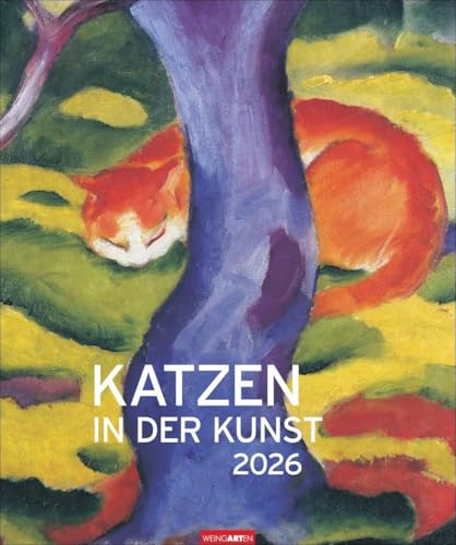 Katzen in der Kunst Edition Kalender 2026: Samtpfoten im wohlverdienten Mittelpunkt: Katzen in der Malerei in einem Tier-Kunstkalender im Hochformat 46 x 55 cm (Kunst Edition Weingarten) von Weingarten