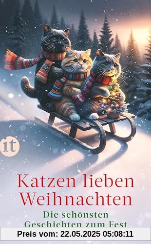 Katzen lieben Weihnachten: Die schönsten Geschichten zum Fest | Ein Geschenkbuch für Katzenfans und die ganze Familie