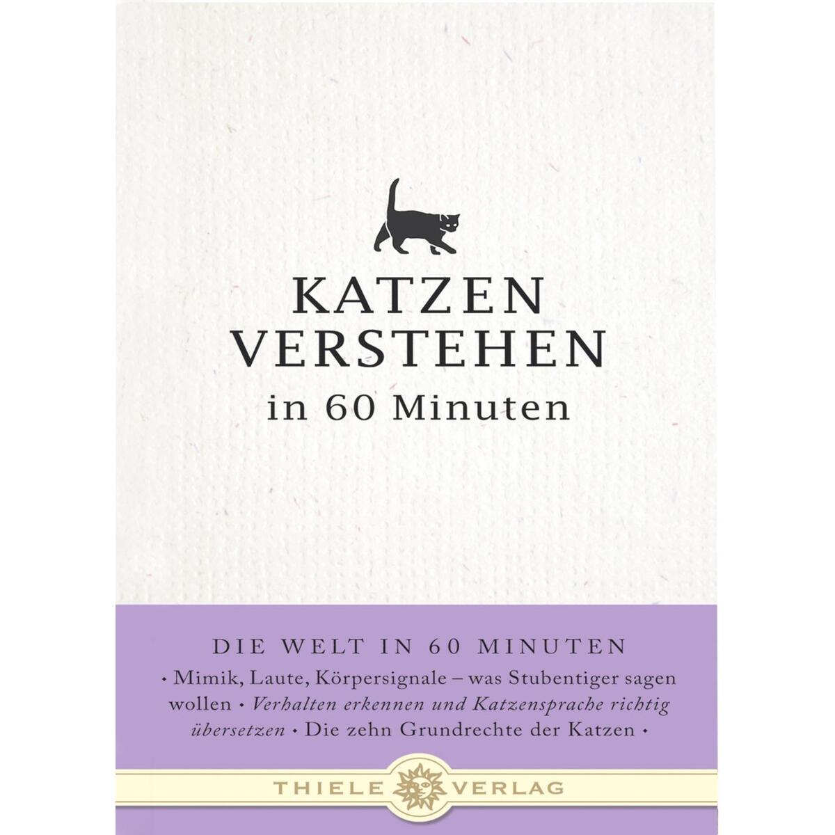 Katzen verstehen in 60 Minuten von Thiele Verlag